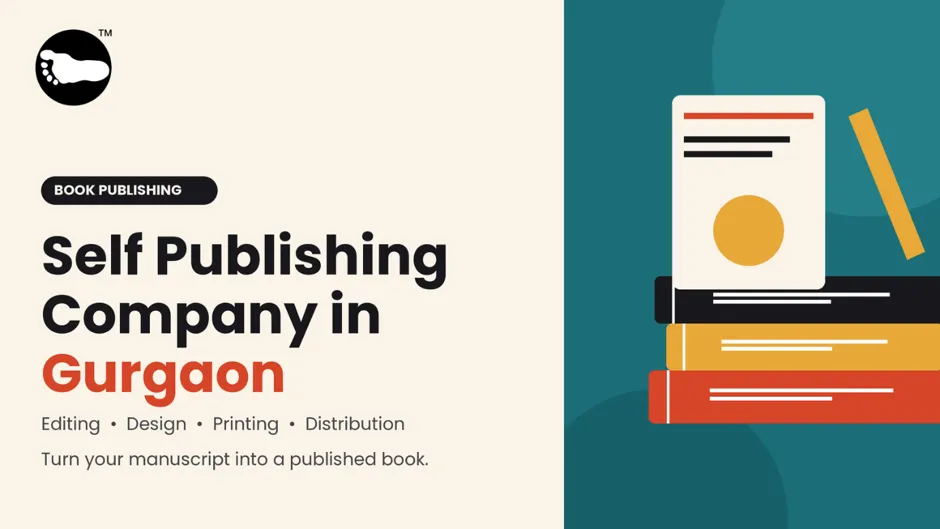 Turn Your Manuscript into a Book with a Self Publishing Company Gurgaon